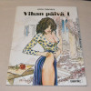 Milo Manara Vihan päivä 1